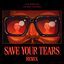 Cover Save Your Tears (Remix)