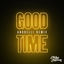 Cover GOOD TIME (Andrelli Remix)
