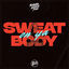 Cover Sweat on Ya Body