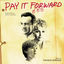 Cover Pay It Forward (Original Motion Picture Soundtrack)