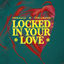 Cover Locked In Your Love