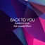 Cover Back To You