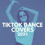 Cover TikTok Dance Covers 2023