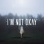 Cover I'm Not Okay