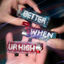 Cover Better When Ur High