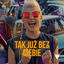 Cover Tak już bez Ciebie (Radio Edit)