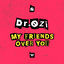 Cover My Friends Over You