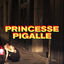 Cover PRINCESSE PIGALLE