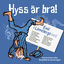 Cover Hyss är bra - Emil i Lönneberga (Svenska artister tolkar Georg Riedel och Astrid Lindgren)