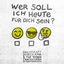 Cover Wer soll ich heute für dich sein?