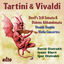 Cover Tartini: Devil's Trill Sonata & Didone Abbandonata - Vivaldi: Double Violin Concertos (2025 Remastered Edition)