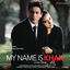 Cover My Name Is Khan (Original Motion Picture Soundtrack)