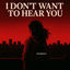Cover I don't want to hear you