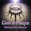 Cover Canti di Pasqua: Melodie di Fede e Speranza