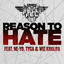 Cover Reason To Hate (feat. Ne-Yo, Tyga & Wiz Khalifa)