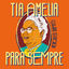 Cover Tia Amélia para Sempre
