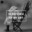 Cover In Defense of My Art (feat. Reason & Ziyon)