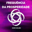 Cover Frequência da Prosperidade - 432Hz