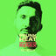 Cover Heat (Hot Since 82 Remix)