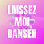 Cover Laissez Moi Danser