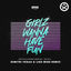 Cover Girlz Wanna Have Fun (Dimitri Vegas & Like Mike Remix)
