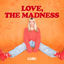 Cover Love, the Madness
