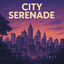 Cover City Serenade