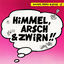 Cover Himmel, Arsch & Zwirn!! (Remastered 2023)