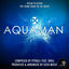 Cover Aquaman - Ocean To Ocean - Main Theme