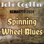 Cover Spinning Wheel Blues (Remaster 2024)