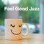 Cover Feel Good Jazz
