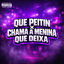 Cover QUE PEITIN X CHAMA A MENINA QUE DEIXA