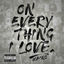 Cover On Everything I Love