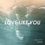 Cover Love Like You (Piano Instrumental)