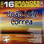 Cover Os 16 Grandes Sucessos de João Luiz Corrêa - Série +