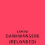 Cover Dankwansere (Reloaded)