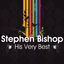 Cover Stephen Bishop - His Very Best (Rerecorded Version)