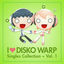 Cover I Love Disko Warp Singles Collection, Vol. 1