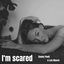 Cover I’m Scared