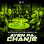 Cover Ayen Pa Chanjé (feat. Daddy Mory, Pompis, Cali.P, Lord Kossity, Taïro)