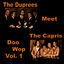 Cover The Duprees Meet the Capris Doo Wop, Vol. 1
