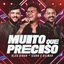 Cover Muito Que Preciso (Ao Vivo)