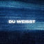 Cover Du weisst