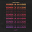 Cover Super La La Love