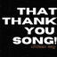 Cover That Thank You Song!