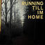Cover Running Till I'm Home