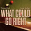 Cover What Could Go Right