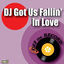 Cover DJ Got Us Fallin' In Love