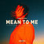 Cover Mean to Me