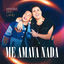 Cover Me Amava Nada (Ao Vivo em Fortaleza)
